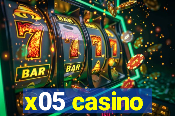 x05 casino